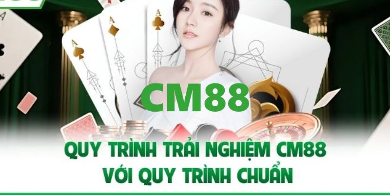 Các bước để gia nhập vào gia đình CM88 siêu dễ dàng